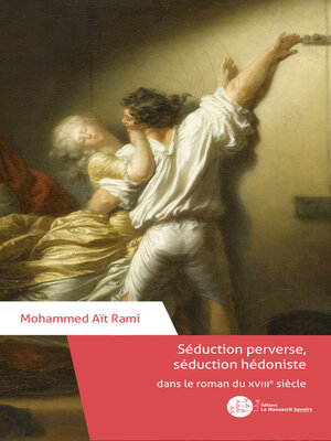 cover image of Séduction perverse, séduction hédoniste dans le roman du XVIIIe siècle